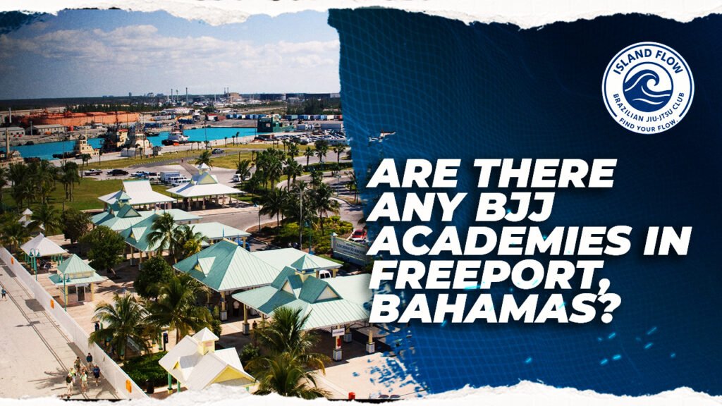 Are there any bjj academies gyms in Freeport Bahamas?