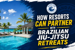 How Resorts Can Partner With Brazilian Jiu-Jitsu Retreats at luxury resorts across The Bahamas